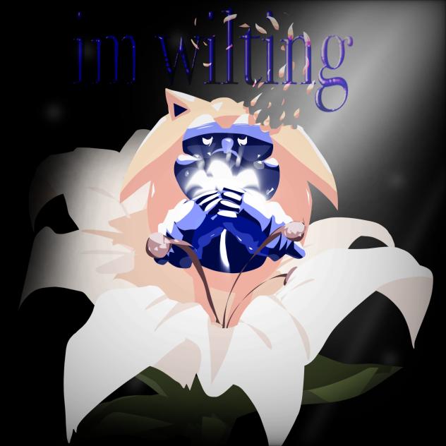 im wilting