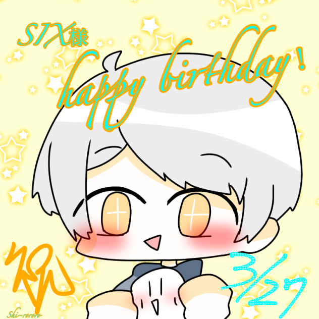 SIX様happy birthday！