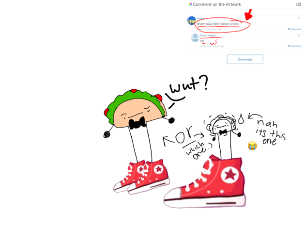 Taco with “giant shoes” (lol).