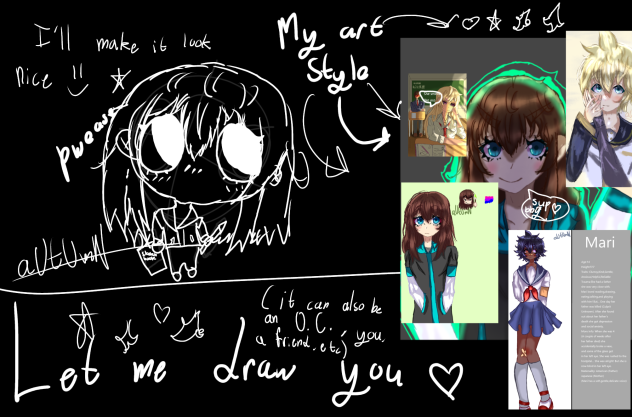 I'm bored. How about I draw you!