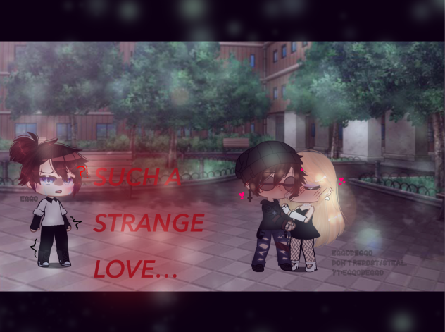 Such Strange Love…