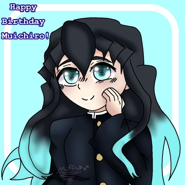 Happy Birthday Muichiro!!!