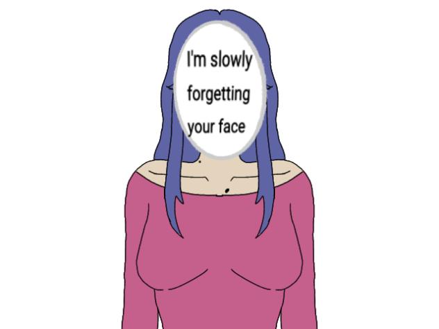 Forgetting Face I'm slowly forgetting you face - ibisPaint