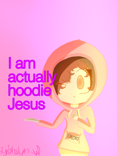 For hoodie jesus UwU