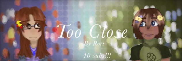 Banner contest for too close (rori)
