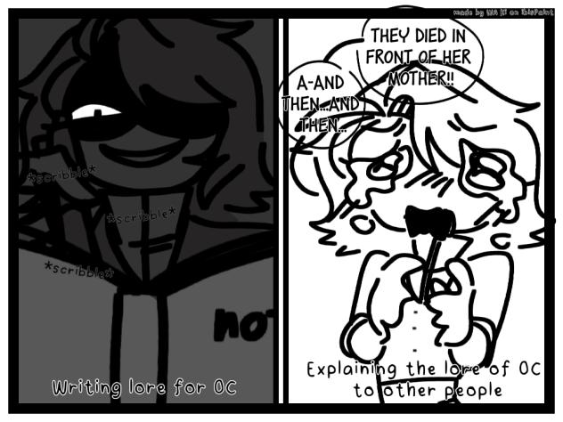 Making OCs lore be like...