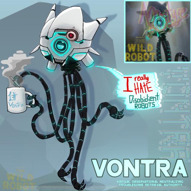 Vontra { Wild robot }