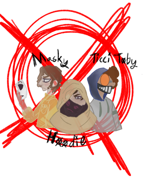 Hoodie, Masky, and Ticci Toby-