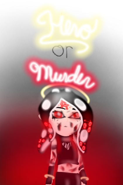 Hero or Murder