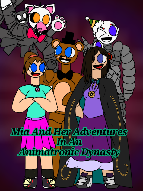 Mia and friends in a FNaF Dynasty