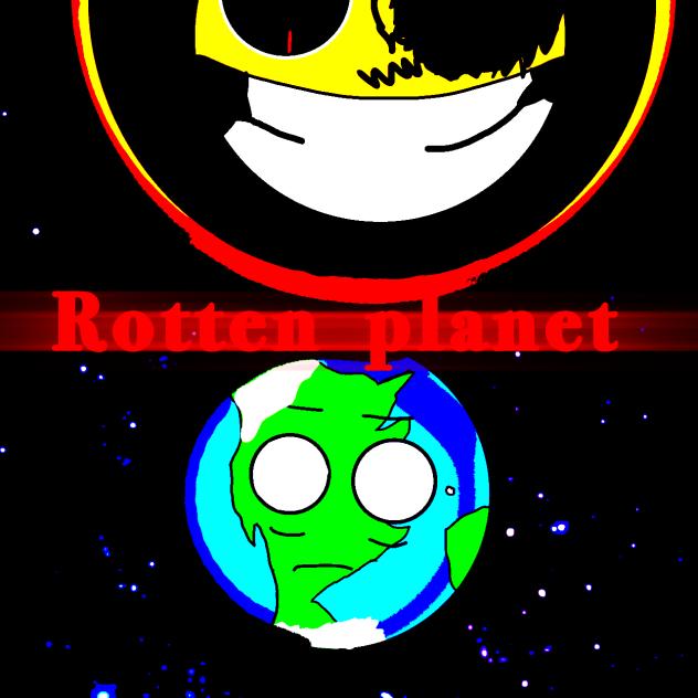 💫Rotten planets rotten slushy remake💫