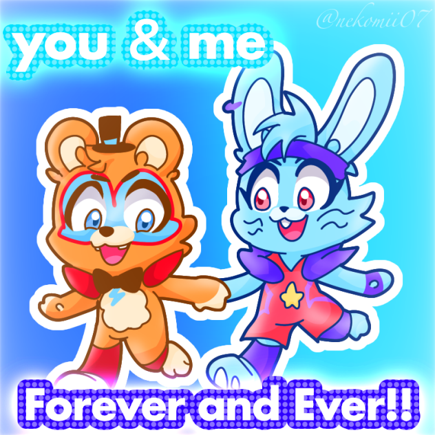 you and me Forever and Ever!!