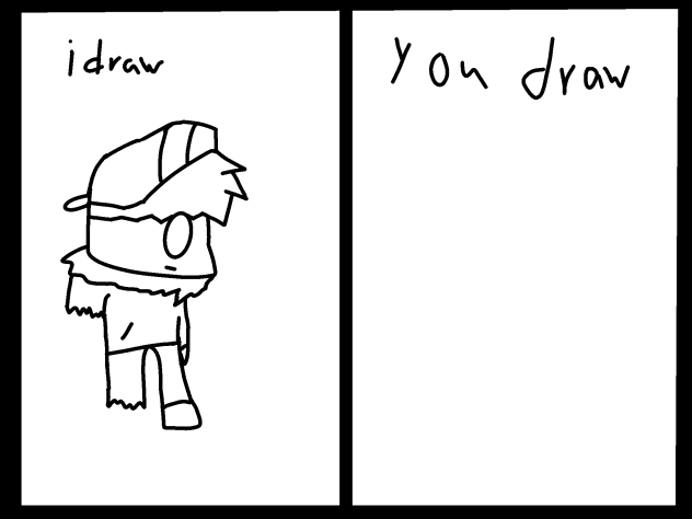 Another i draw you draw thing