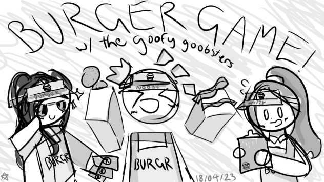 Burger Game with the Goofy Goobsters!