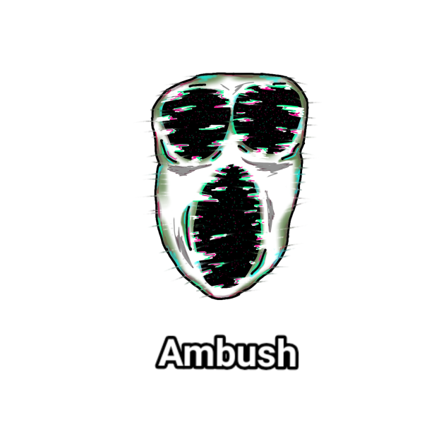 Ambush in my version