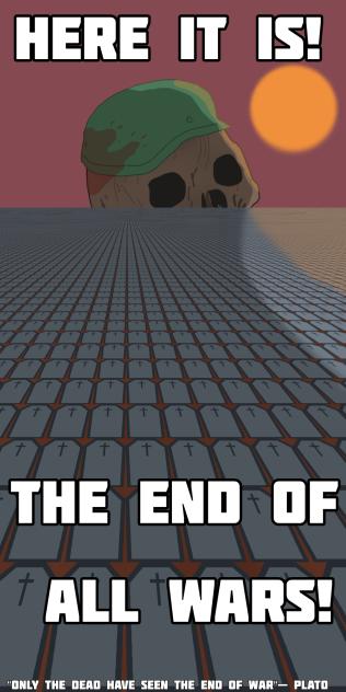 The end of all Wars