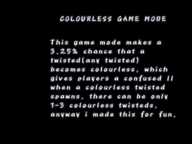 Colourless game mode