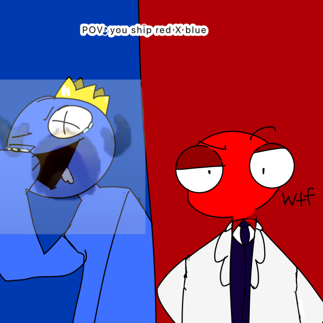POV you ship red X blue rainbow friends