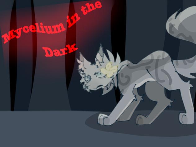 Mycelium in the Dark
