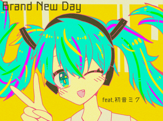 Brand New Day[新しい一日]