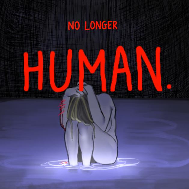No longer human.