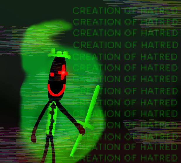 creation of hatred...WHAT THE F-