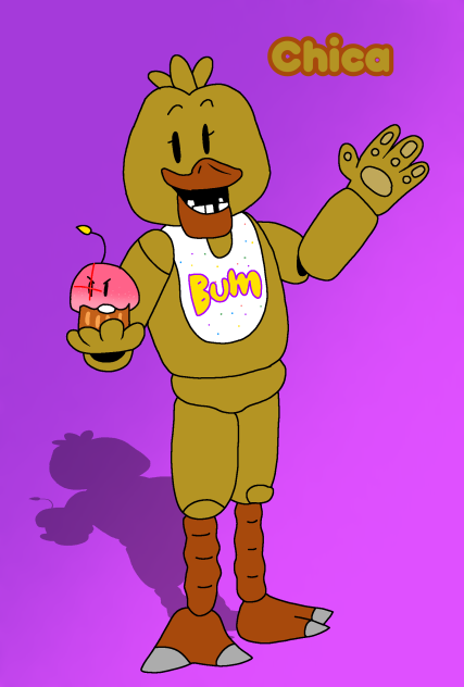 Chica but in my style