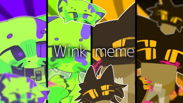 { Wink meme }