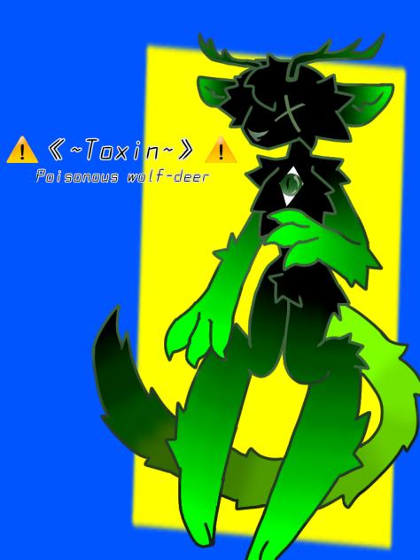 ⚠️《~Toxin~》⚠️