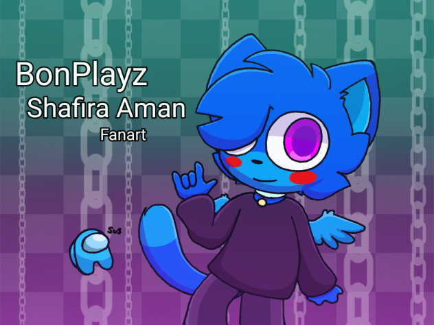 BonPlayz (Shafira Aman) Fanart