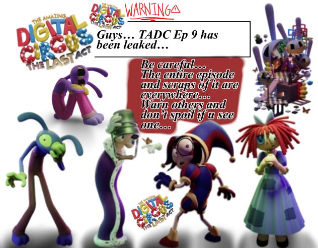 TADC EP 9 HAS BEEN LEAKED