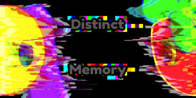 Distinct Memory
