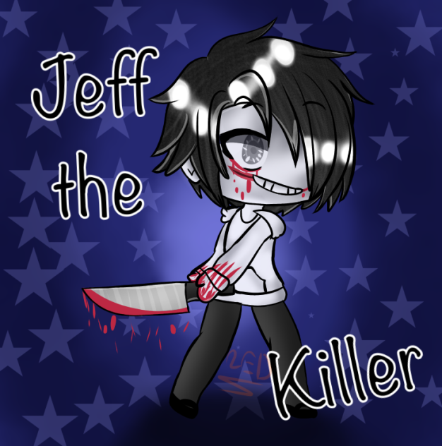 Jeff The Killer (gacha life edit)