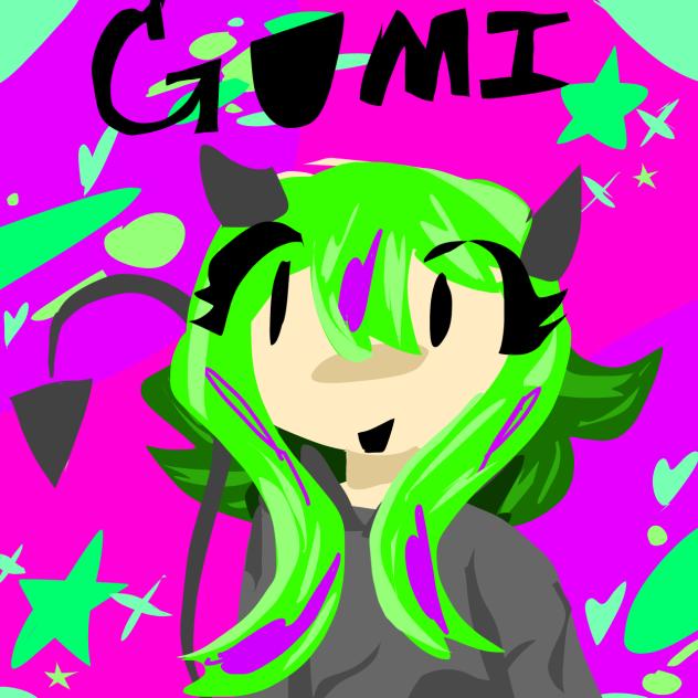 Don’t askkk but Gumii