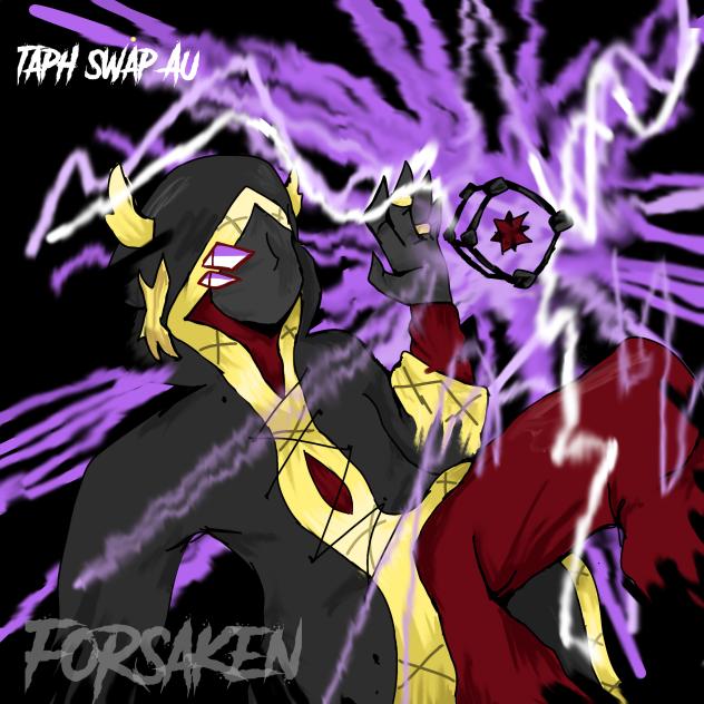 Taph swap AU      Forsaken