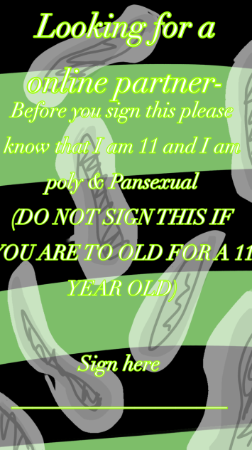 DO NOT SIGN IF U TO OLD