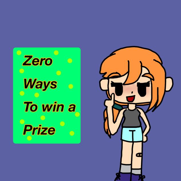 Zero ways to win a prize