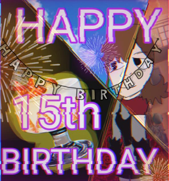 MY 15TH BIRTHDAY 🎉🎂