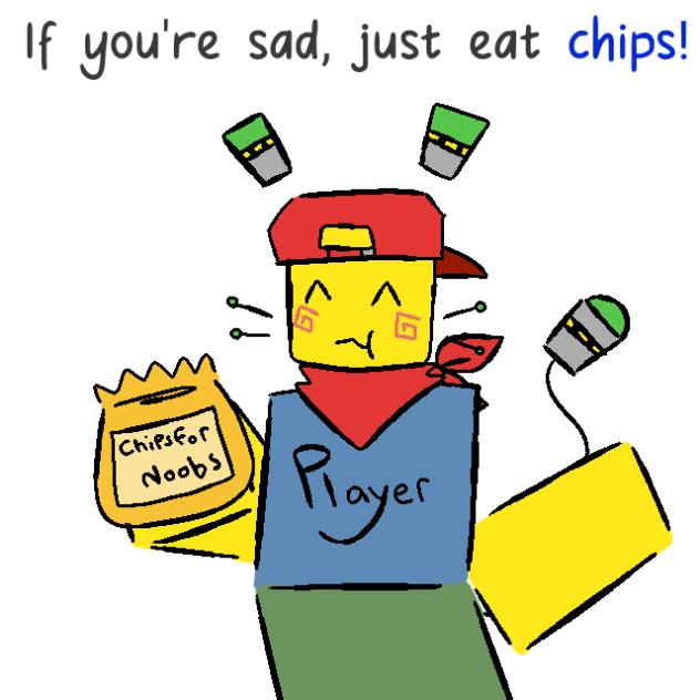 If you're sad, just eat chips!