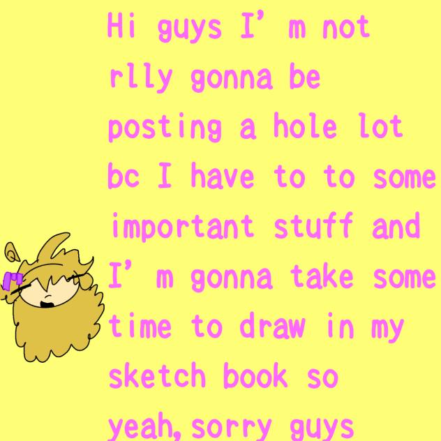 Sorry guys =_=