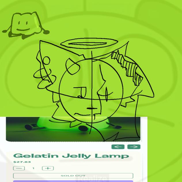 THE GELATIN LAMP IS SOLD OUT