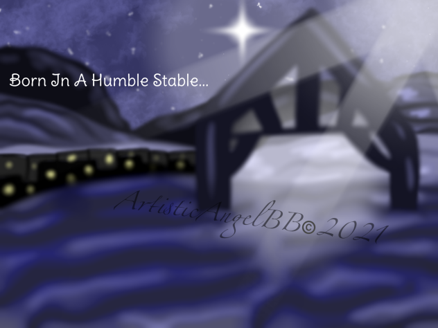 Born In A Humble Stable