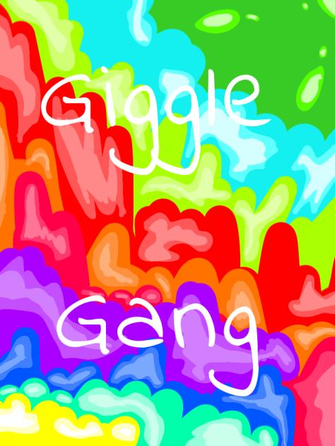 GIGGLE GANG