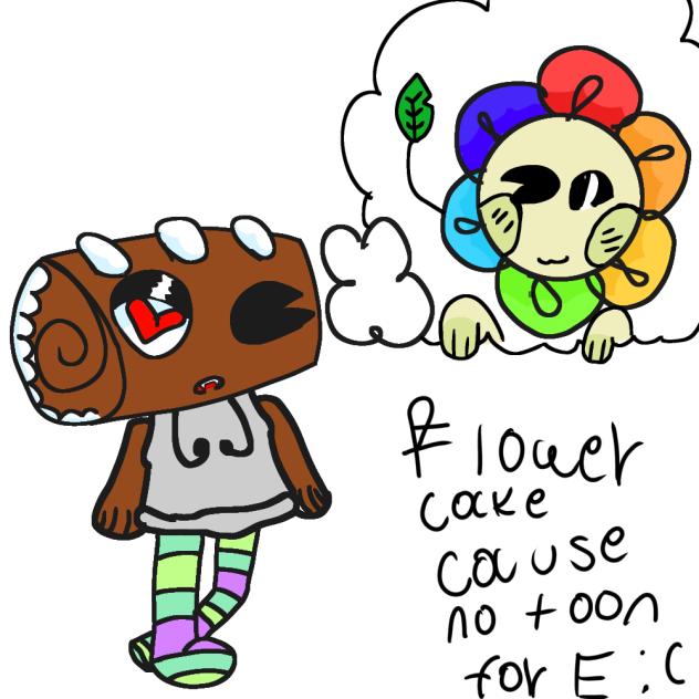 no toon for e so flowercake