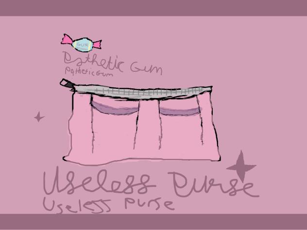 Useless Purse + Pathetic Gum art