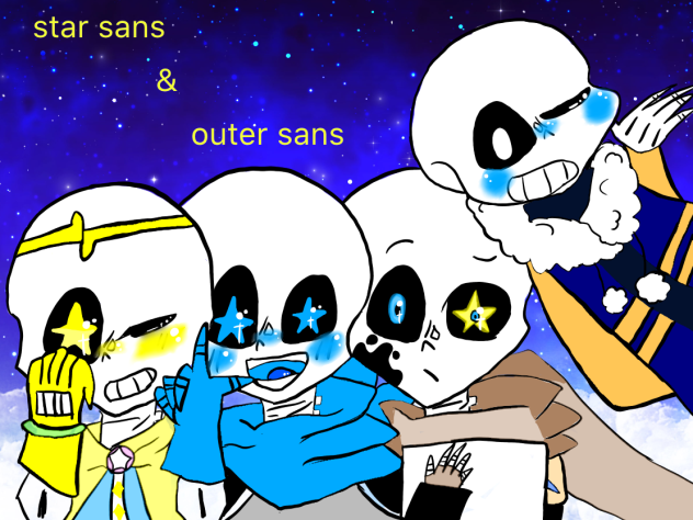 star sans&outer sansリクエストです(´・ω・)