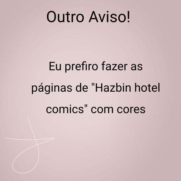 Outro Aviso, (Other Notice)