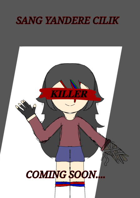 SANG YANDERE CILIK