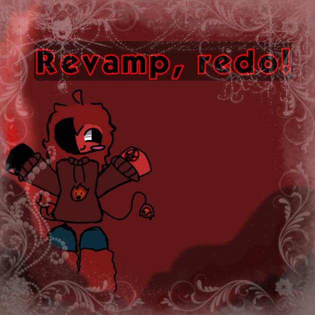 Revamp, redo!