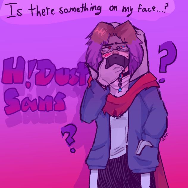 Human(H)! Dust! Sans